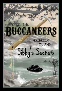 The Buccaneers of St. Frederick Island Sibby's Secret Front Cover